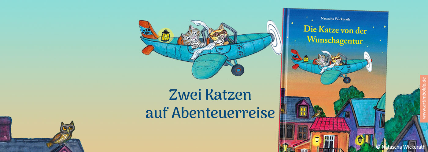 Kinderbuch: Die Katze von der Wunschagentur von N. Wickerath