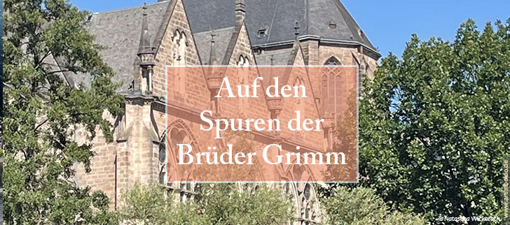 Auf den Spuren der Brüder Grimm Auf den Spuren der Brüder Grimm